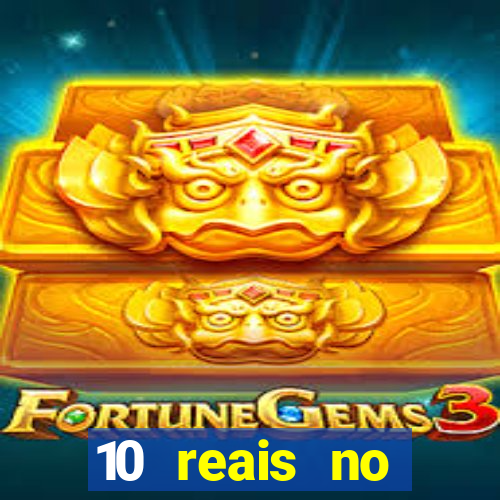 10 reais no cadastro fortune tiger